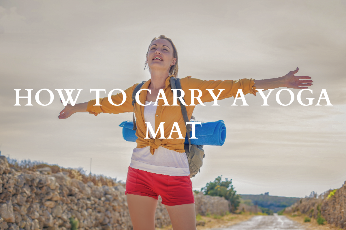 how to carry a yoga mat