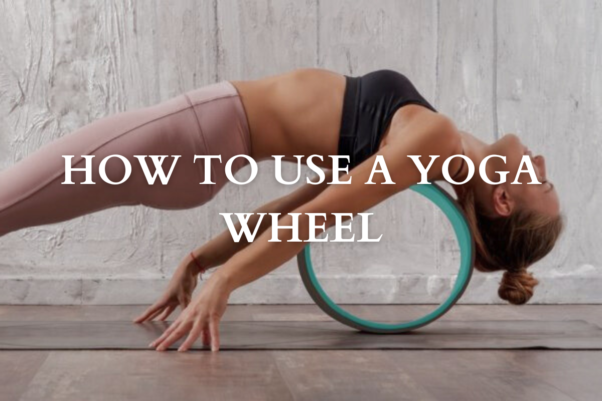 How to Use a Yoga Wheel?